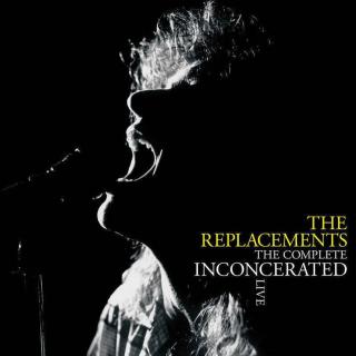 The Replacements - The Complete Inconcerated Live