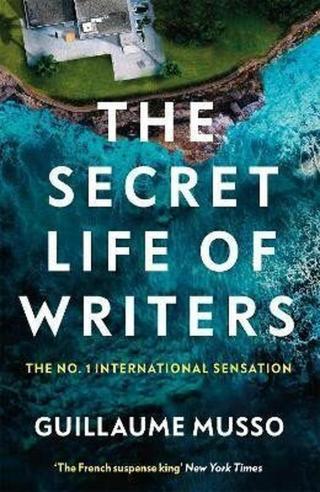 The Secret Life of Writers - Guillaume Musso