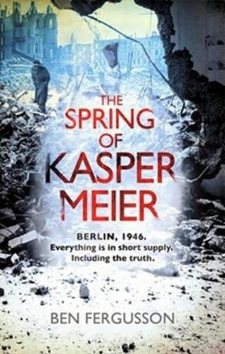 The Spring of Kaspar Meier - Fergusson Ben