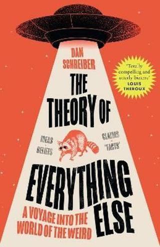 The Theory of Everything Else - Dan Schreiber