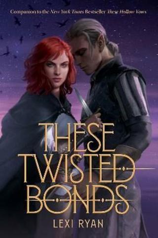 These Twisted Bonds - Lexi Ryanová