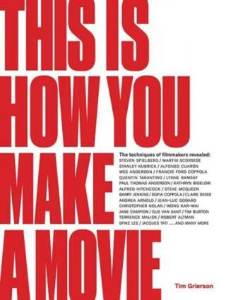 This is How You Make a Movie - Tim Grierson