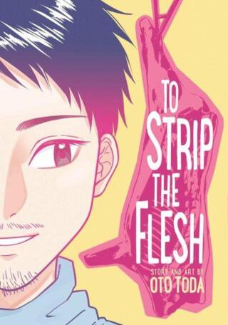 To Strip the Flesh - Toda Oto