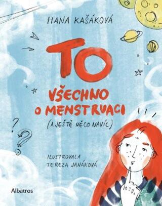 TO: Všechno o menstruaci  - Hana Kašáková - e-kniha