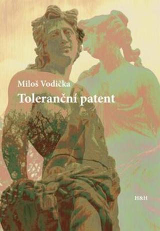 Toleranční patent - Miloš Vodička