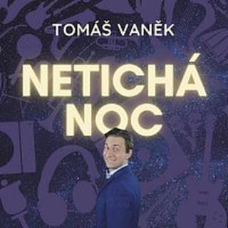 Tomáš Vaněk – Netichá noc