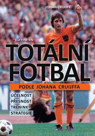 Totální fotbal podle Johana Cruijffa, Cruijff Johan