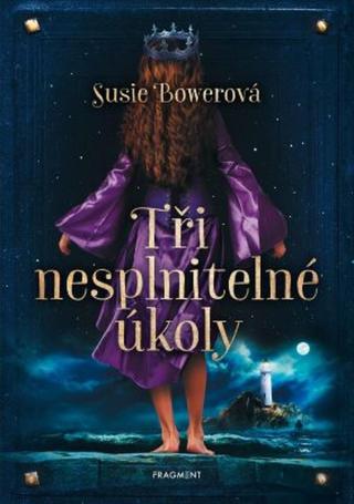 Tři nesplnitelné úkoly - Susie Bowerová