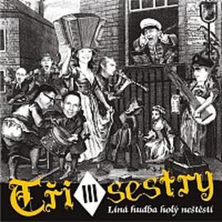 Tři sestry – Líná huba holý neštěstí