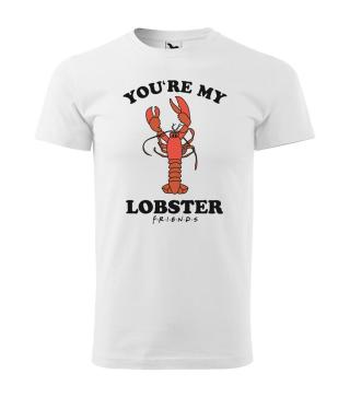 Tričko Přátelé - You are my Lobster