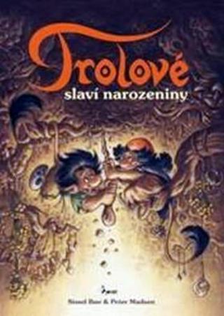 Trolové slaví narozeniny - Boe Sissel