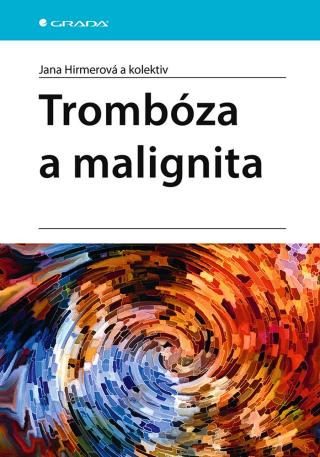 Trombóza a malignita, Hirmerová Jana