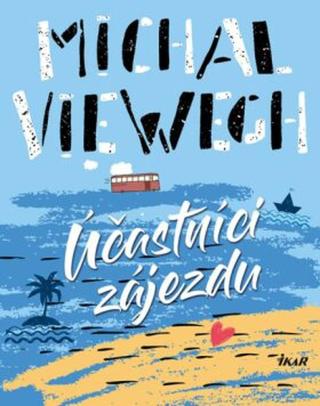 Účastníci zájezdu - Michal Viewegh