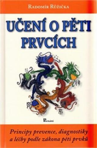 Učení o pěti prvcích - Radomír Růžička