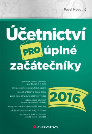 Účetnictví pro úplné začátečníky 2016, Novotný Pavel