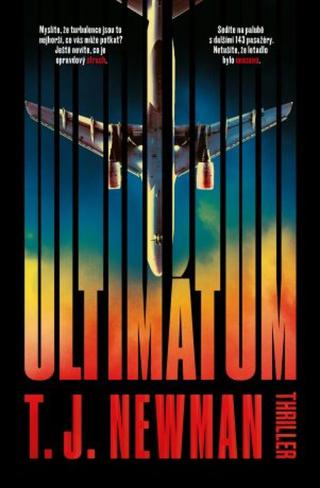 Ultimátum  - T.J. Newman