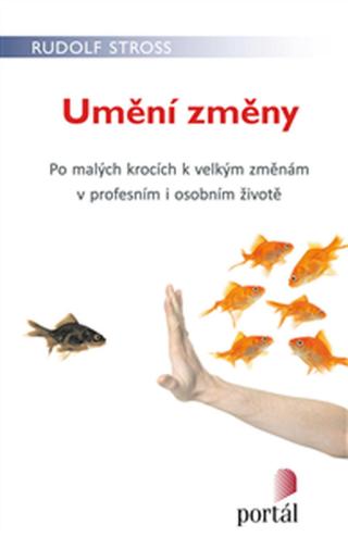 Umění změny - Rudolf Stross