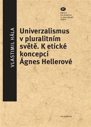 Universalismus v pluralitním světě - Vlastimil Hála