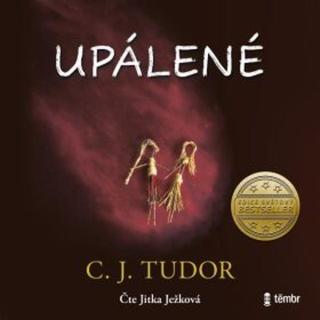 Upálené - C. J. Tudor - audiokniha