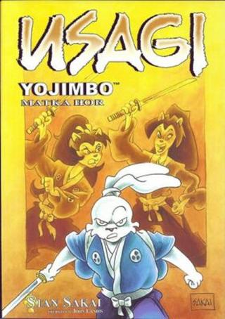 Usagi Yojimbo - Matka hor - Stan Sakai