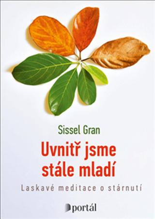 Uvnitř jsme stále mladí - Gran, Sissel