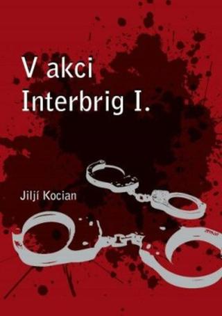 V akci Interbrig I. - Jiljí Kocian - e-kniha