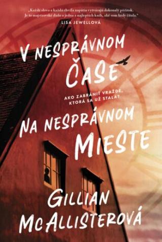 V nesprávnom čase na nesprávnom mieste - Gillian McAllister