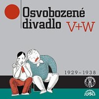 V+W – Osvobozené divadlo I.-VII. 1929-1938