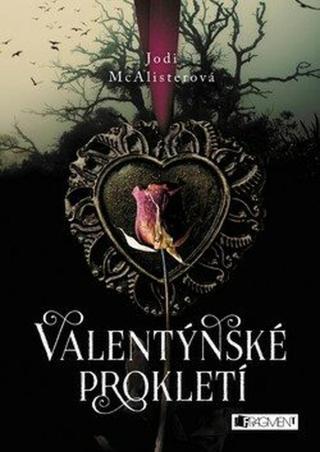 Valentýnské prokletí - Jodi McAlister