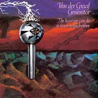 Van der Graaf Generator – The Least We Can Do Is Wave To Each Other CD