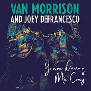Van Morrison, Joey DeFrancesco – You're Driving Me Crazy LP