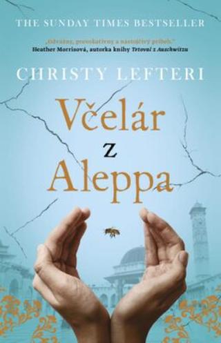 Včelár z Aleppa - Christy Lefteri