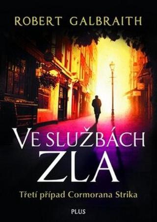 Ve službách zla - Robert Galbraith