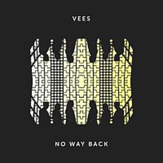 VEES – No Way Back