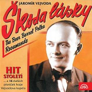 Vejvodova kapela – Jaromír Vejvoda Škoda lásky