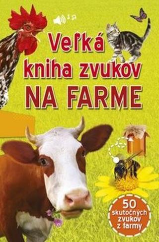 Veľká kniha zvukov na farme