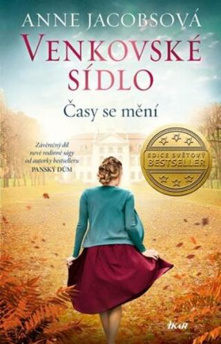 Venkovské sídlo 3: Časy se mění  - Anne Jacobsová