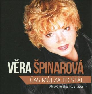 Věra Špinarová: Čas můj za to stál kolekce 1972 - 2005