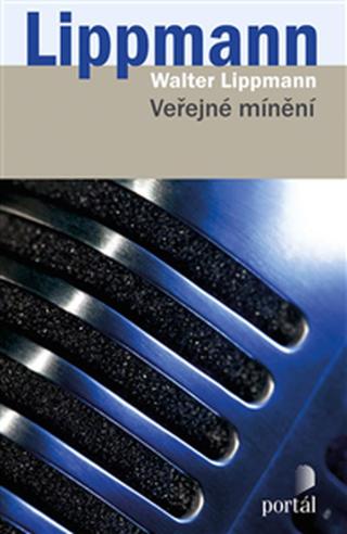 Veřejné mínění - Walter Lippmann