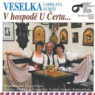 Veselka Ladislava Kubeše – V hospodě U Čerta... CD