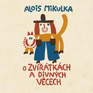 Viktor Preiss – Mikulka: O zvířátkách a divných věcech CD-MP3