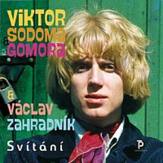 Viktor Sodoma Gomora & Václav Zahradník – Svítání