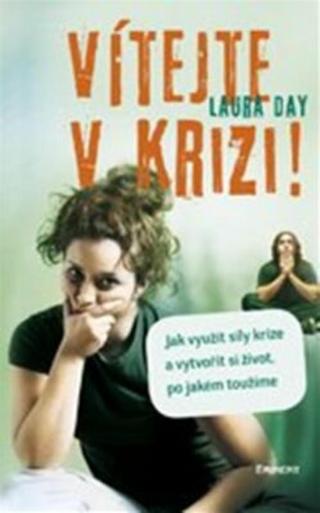 Vítejte v krizi! - Day Laura