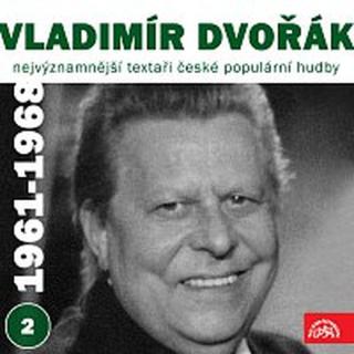 Vladimír Dvořák, Různí interpreti – Nejvýznamnější textaři české populární hudby Vladimír Dvořák 2