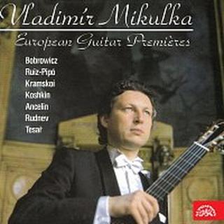 Vladimír Mikulka – Evropské kytarové premiéry