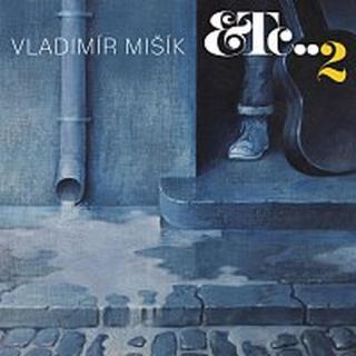 Vladimír Mišík, ETC... – ETC...2 LP