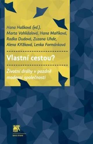 Vlastní cestou? - Hana Maříková, Marta Vohlídalová, Zuzana Uhde