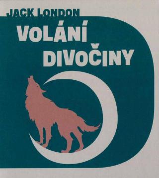 Volání divočiny , edice Dobrodruh - audiokniha