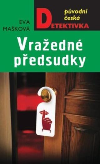 Vražedné předsudky - Eva Mašková