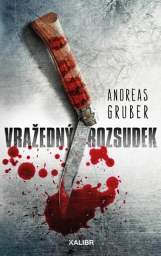 Vražedný rozsudek  - Andreas Gruber